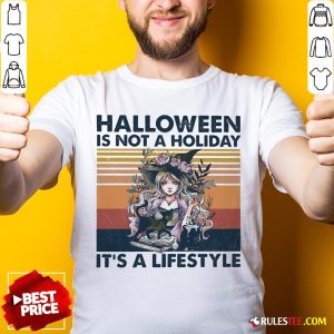 Halloween Is Not A Holiday It’s A Lifestyle Vintage Retro Shirt