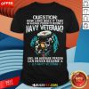 Question How Long Does It Take An Average Person To Become A Navy Veteran Skull Shirt - Design By Rulestee.com