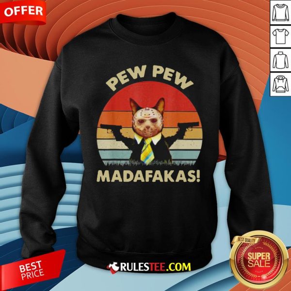 Cat Jason Voorhees Pew Pew Madafakas Vintage Retro Sweatshirt - Design By Rulestee.com
