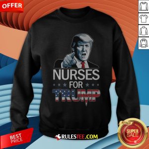 Funny Nurse For Trump American Flag Sweatshirt - Design By Rulestee.com