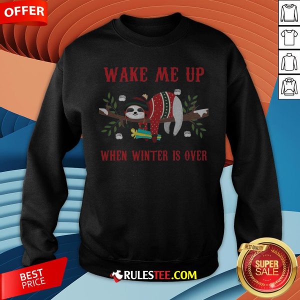 Sloth Wake Me Up When Winter Is Over Christmas Sweatshirt - Design By Rulestee.com