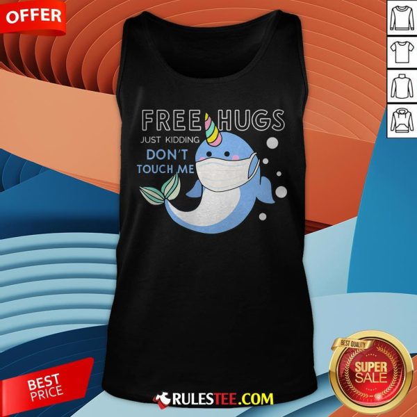 Free Hugs Just Kidding Don't Touch Me Unicorn Narwhal Mask Tank Top - Design By Rulestee.com