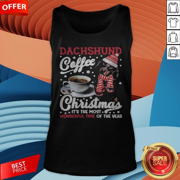 Dachshund Coffee Christmas It’s The Most Wonderful Time Of The Year Tank Top