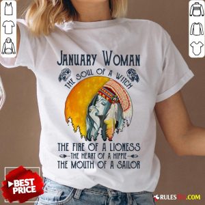 January Women The Soul Of A Witch The Fire Of A Lioness The Heart Of A Hippie The Mouth Of A Sailor V-neck - Design By Rulestee.com