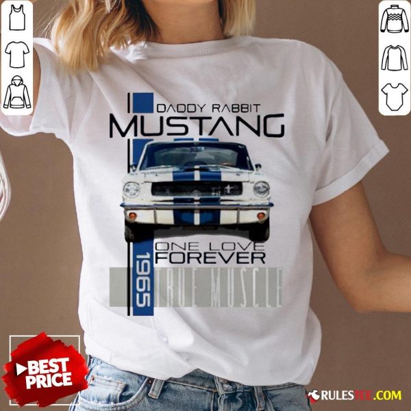 Daddy Rabbit Ford Mustang 1965 Over Love Forever True Muscle V-neck