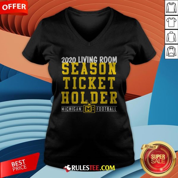 Living Room Season Ticket Holder Michigan Football V-neck - Design By Rulestee.com