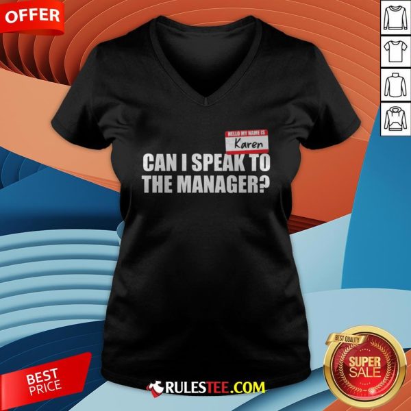 Hello My Name Is Karen Can I Speak To The Manager V-neck - Design By Rulestee.com