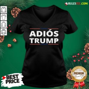 Awesome Adiós Trump, Chemise Adios Trump Funny V-neck- Design By Rulestee.com