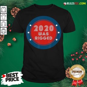 Awesome Election Rigged 2020 Voter Fraud Shirt- Design By Rulestee.com