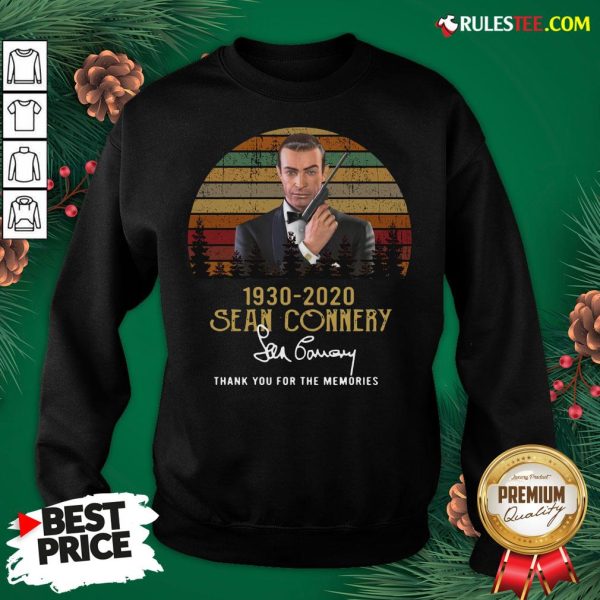 Awesome Sean Connery 1930 2020 Thank You For The Memories Signature Vintage Sweatshirt - Design By Rulestee.com