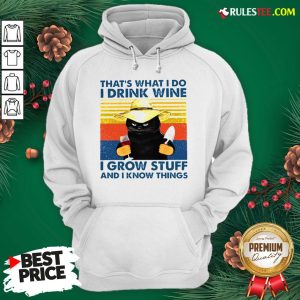 Awesome That’s What I Do I Drink Wine I Grow Stuff And I Know Things Vintage Hoodie - Design By Rulestee.com