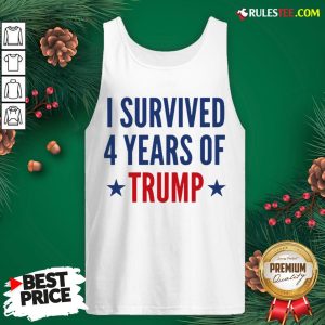 Funny I Survived 4 Years Of Trump Tank Top - Design By Rulestee.com