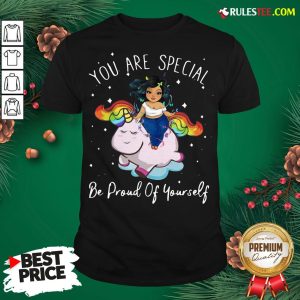 Hot Chubby Girls Riding Unicorn You Are Special Be Proud Of Yourself Shirt - Design By Rulestee.com