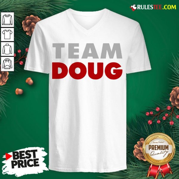 Hot Team Doug V-neck - Design By Rulestee.com