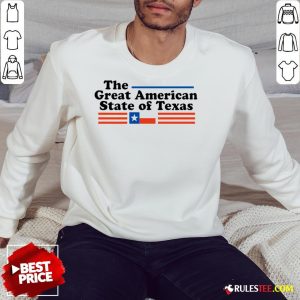 Hot The Great American State Of Texas Sweatshirt - Design By Rulestee.com