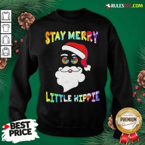 Nice Santa Claus Say Merry Little Hippie Christmas Sweatshirt - Design By Rulestee.com