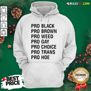 Official Pro Black Brown Weed Gay Choice Trans Hoe Hoodie - Design By Rulestee.com