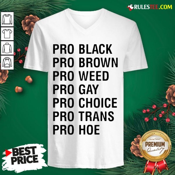 Official Pro Black Brown Weed Gay Choice Trans Hoe V-neck - Design By Rulestee.com
