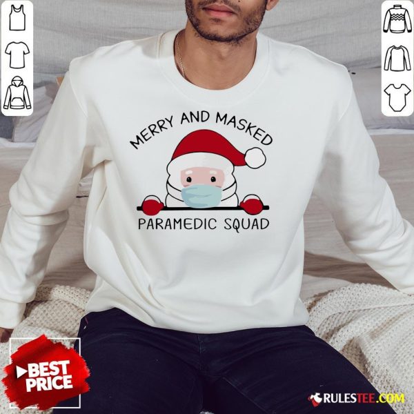 Official Santa Face Mask Merry And Masked Paramedic Squad Christmas Sweatshirt - Design By Rulestee.com