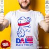Original Dale Dan Tony For President 2020 Shirt - Design By Rulestee.com