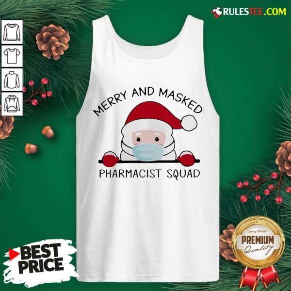 Original Santa Face Mask Merry And Masked Pharmacist Squad Christmas Tank Top - Design By Rulestee.com
