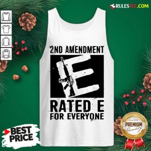 Premium 2nd Amendment Rated E For Everyone Tank Top - Design By Rulestee.com