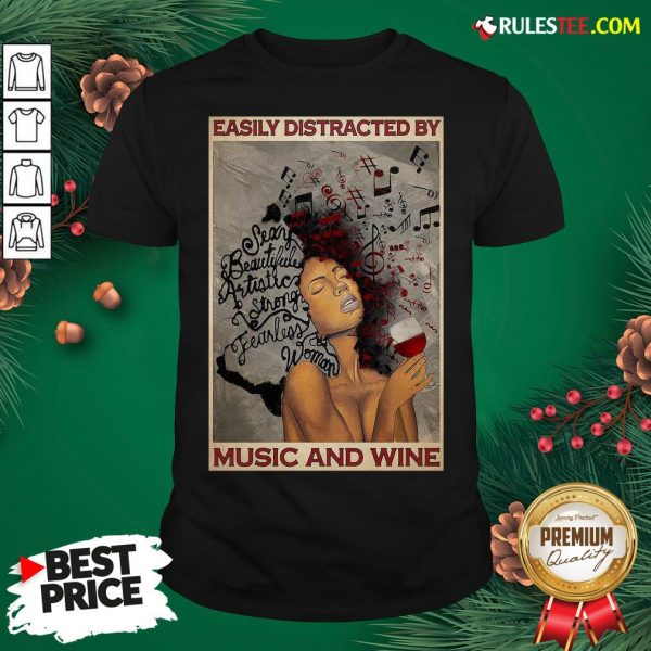 Top Girl Afro Woman Easily Distracted By Music And Wine Poster Shirt - Design By Rulestee.com