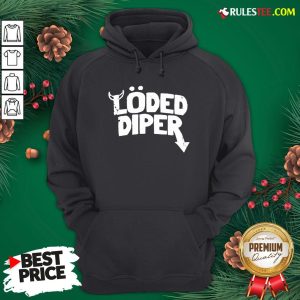 Top Loded Diper Hoodie - Design By Rulestee.com