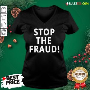 Top Stop The Fraud 2020 Presidential Election Was Rigged Donald Trump V-neck- Design By Rulestee.com