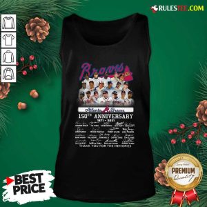 Atlanta Braves 150th Anniversary 1871 2021 Thank You For The Memories Signatures Tank Top - Design By Rulestee.com