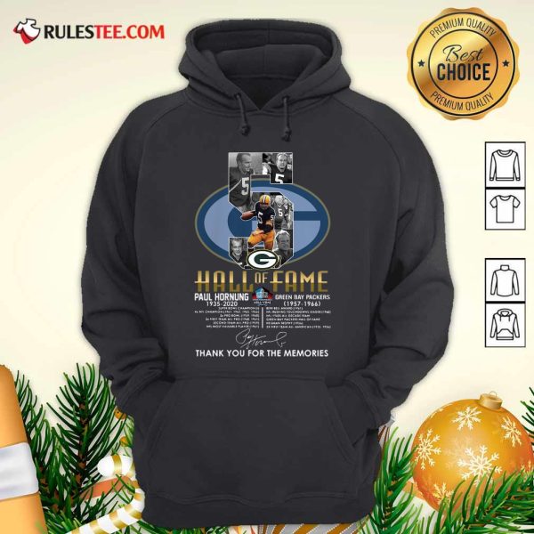 Green Bay Packers 5 Paul Hornung 1935 2020 Hall Of Fame Thank You For The Memories Signature Hoodie - Design By Rulestee.com