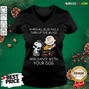 When All Else Fails Turn Up The Music And Dance With Your Dog Peanut Charlie Brown And Snoopy V-neck - Design By Rulestee.com