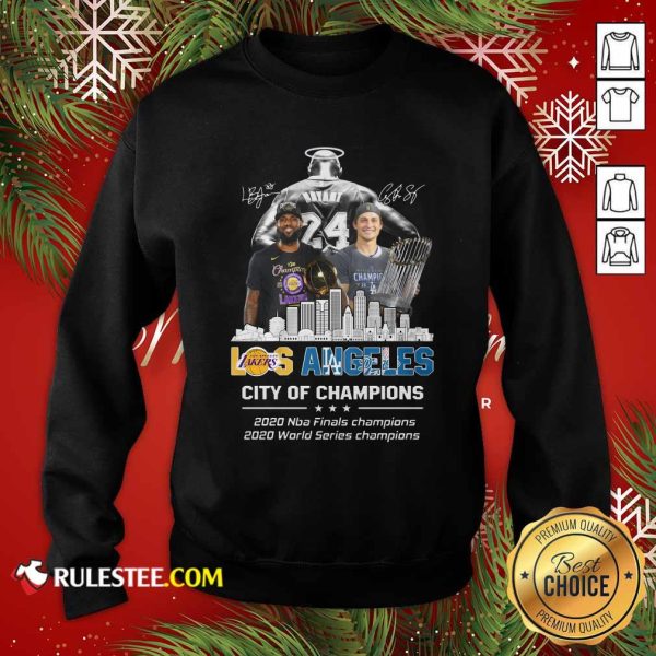 Kobe Bryant LeBron James And Corey Seager Los Angeles Lakers Dodgers City Of Champions 2020 Signatures Sweatshirt - Design By Rulestee.com