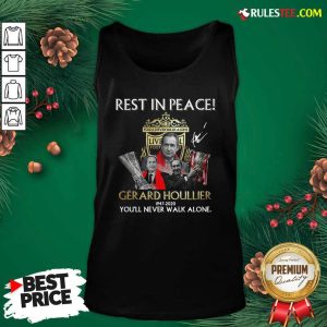Liverpool Rest In Peace Gerard Houllier 1947 2020 You'll Never Walk Alone Signature Tank Top - Design By Rulestee.com