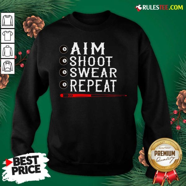 Awesome Aim Shoot Swear Repeat Billiards Christmas Sweatshirt - Design By Rulestee.com