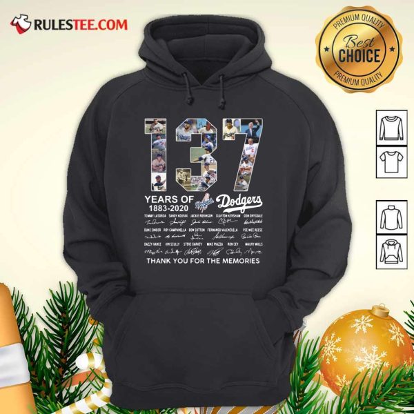 137 Years Of Los Angeles Dodgers 1883 2020 Thank You For The Memories Signatures Hoodie - Design By Rulestee.com
