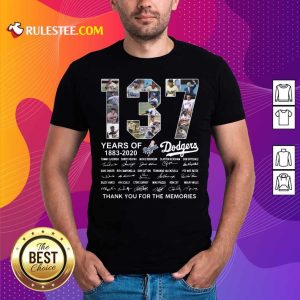 137 Years Of Los Angeles Dodgers 1883 2020 Thank You For The Memories Signatures Shirt - Design By Rulestee.com
