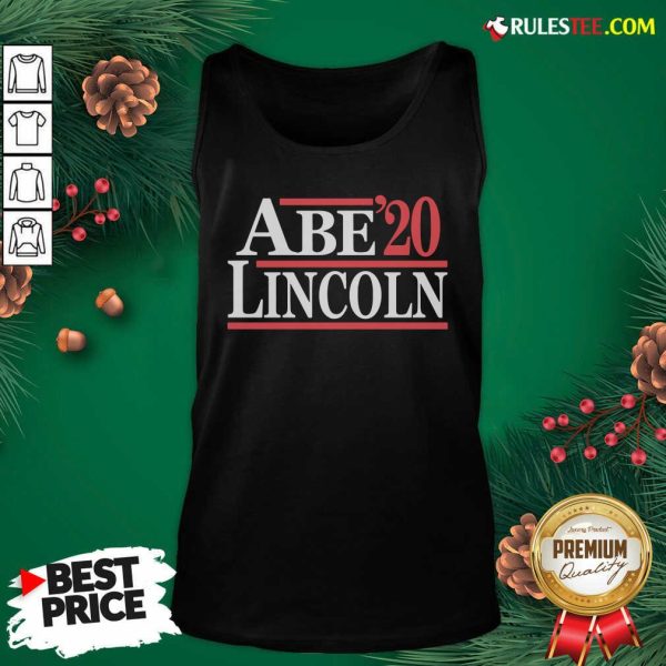 Good Abe Lincoln 2020 Tank Top - Design By Rulestee.com