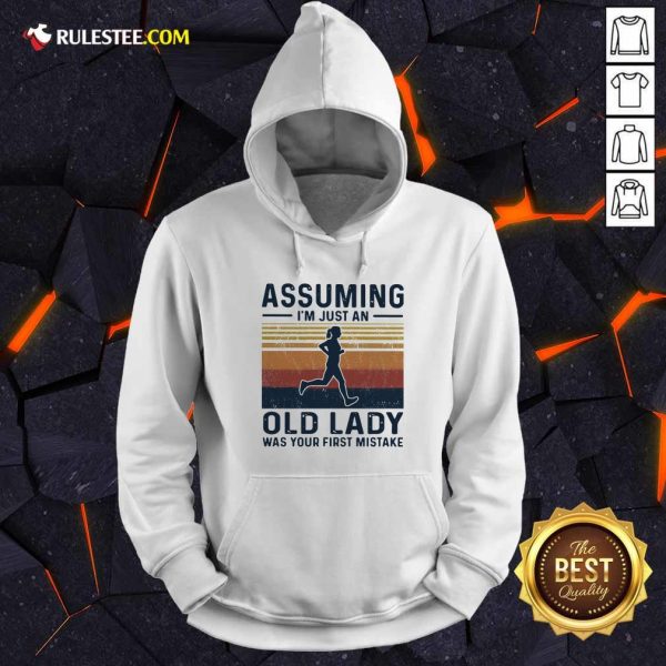 Assuming I’m Just An Old Lady Was Your First Mistake Vintage Hoodie - Design By Rulestee.com