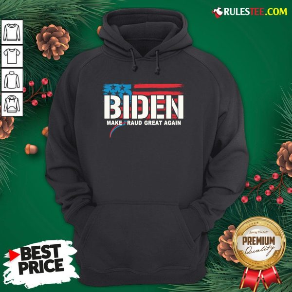 Good Biden Make Fraud Great Again American Flag Hoodie - Design By Rulestee.com