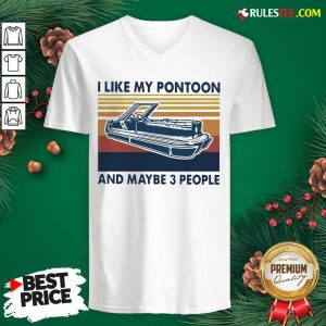 I Like My Pontoon And Maybe 3 People Vintage Retro V-neck - Design By Rulestee.com