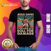 Jesus Saves Everyone Else Roll For Damage Vintage Retro Shirt - Design By Rulestee.com