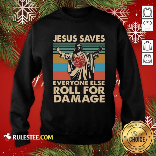 Jesus Saves Everyone Else Roll For Damage Vintage Retro Sweatshirt - Design By Rulestee.com