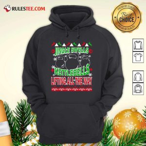 Jingle Swells Kettlebells Lifting All The Way Ugly Christmas Hoodie - Design By Rulestee.com