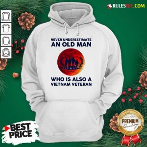 Good Never Underestimate An Old Man Who Is Also A Vietnam Veteran Moon Blood Hoodie - Design By Rulestee.com