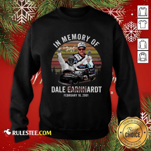 In Memory Of Dale Earnhardt February 18 2001 Signature Vintage Sweatshirt - Design By Rulestee.com