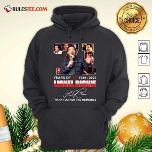 71 Year Of 1949 2020 Lionel Richie Signature Thank You For The Memories Hoodie- Design By Rulestee.com