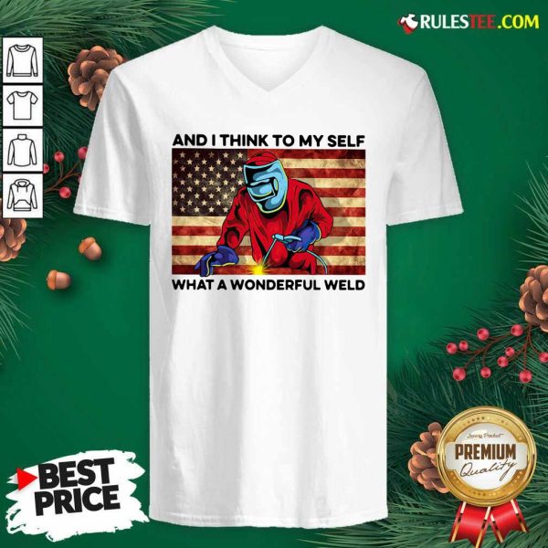 And I Think To My Self What A Wonderful Weld American Flag V-neck - Design By Rulestee.com
