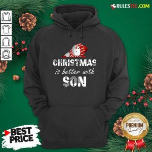 Hot Christmas Is Better With Son Hoodie - Design By Rulestee.com