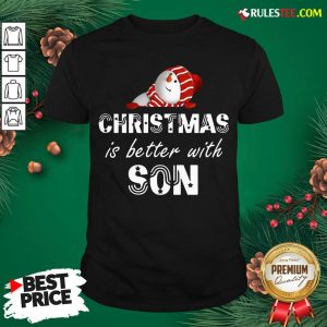 Hot Christmas Is Better With Son Shirt - Design By Rulestee.com